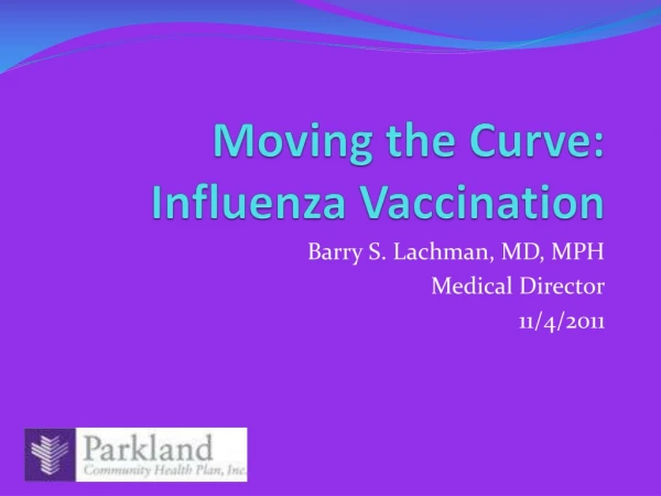 Moving the Curve: Influenza Vaccination
