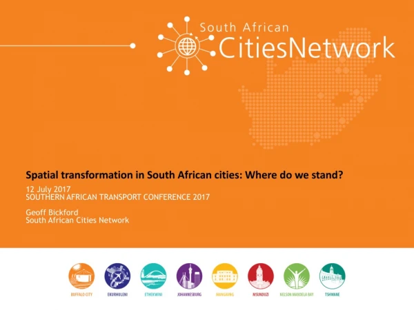 Spatial transformation in South African cities: Where do we stand? 12 July 2017