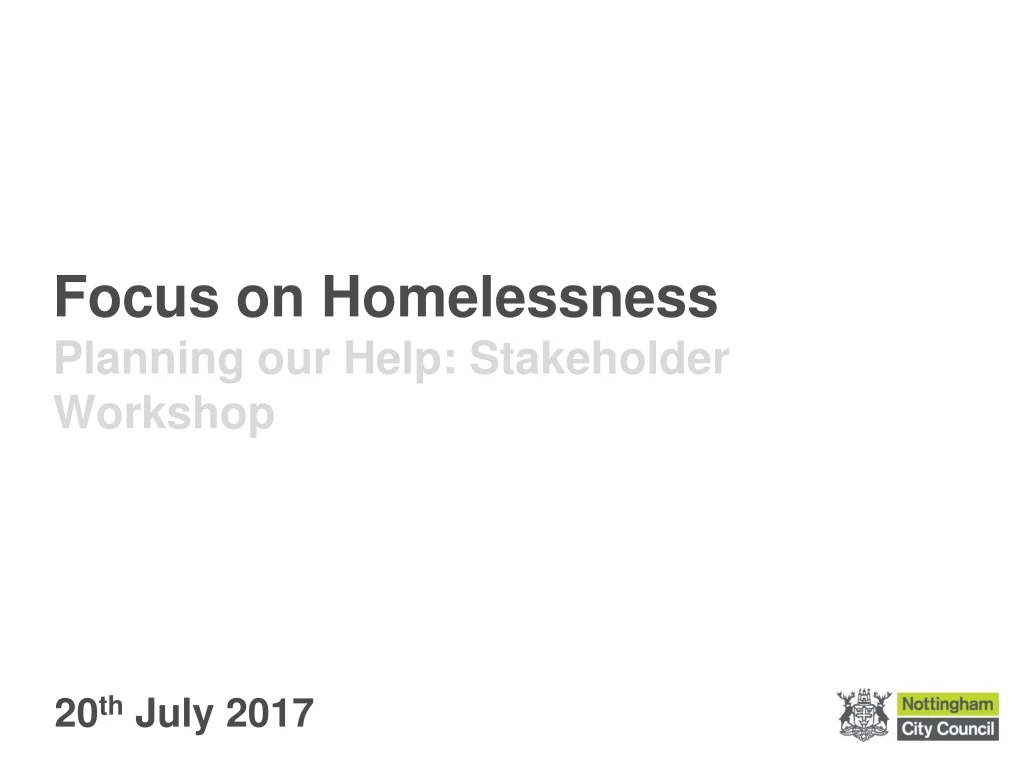 focus on homelessness planning our help stakeholder workshop