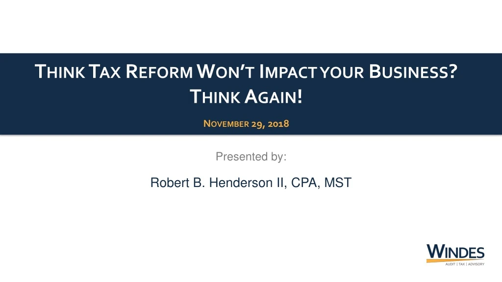 think tax reform won t impact your business think