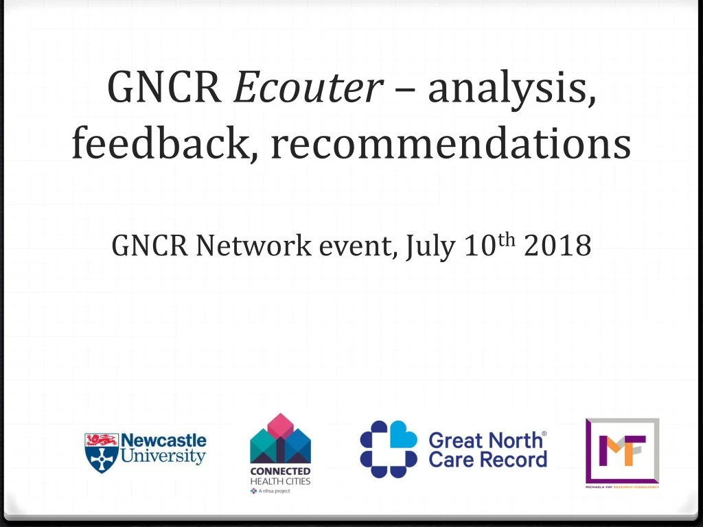 gncr ecouter analysis feedback recommendations gncr network event july 10 th 2018