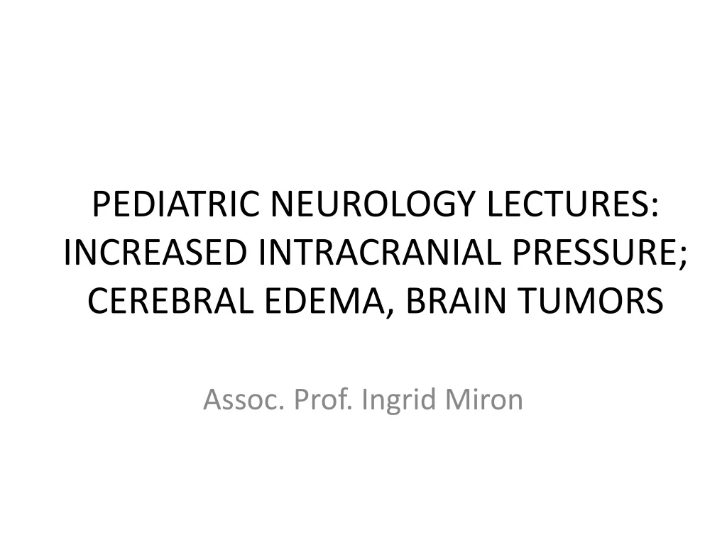 pediatric neurology lectures increased intracranial pressure cerebral edema brain tumors