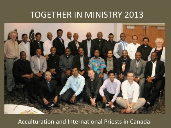 TOGETHER IN MINISTRY 2013