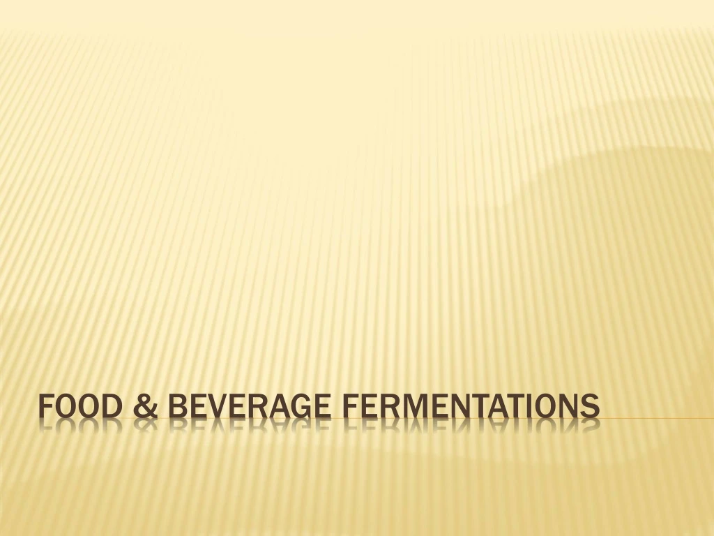 food beverage fermentations