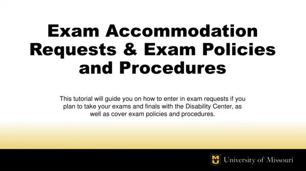 Exam Accommodation Requests &amp; Exam Policies and Procedures