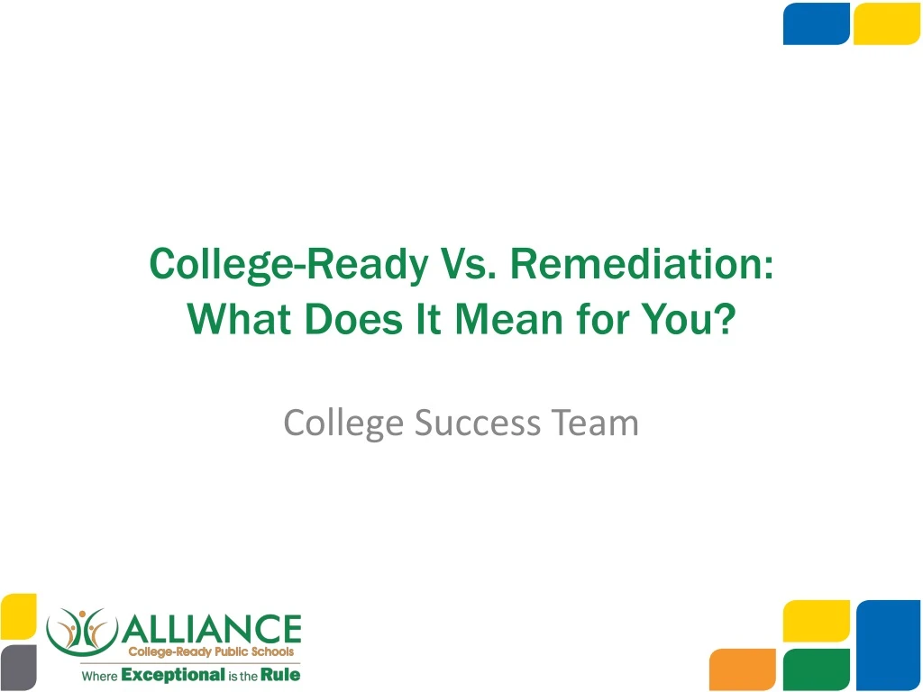 college ready vs remediation what does i t mean for you