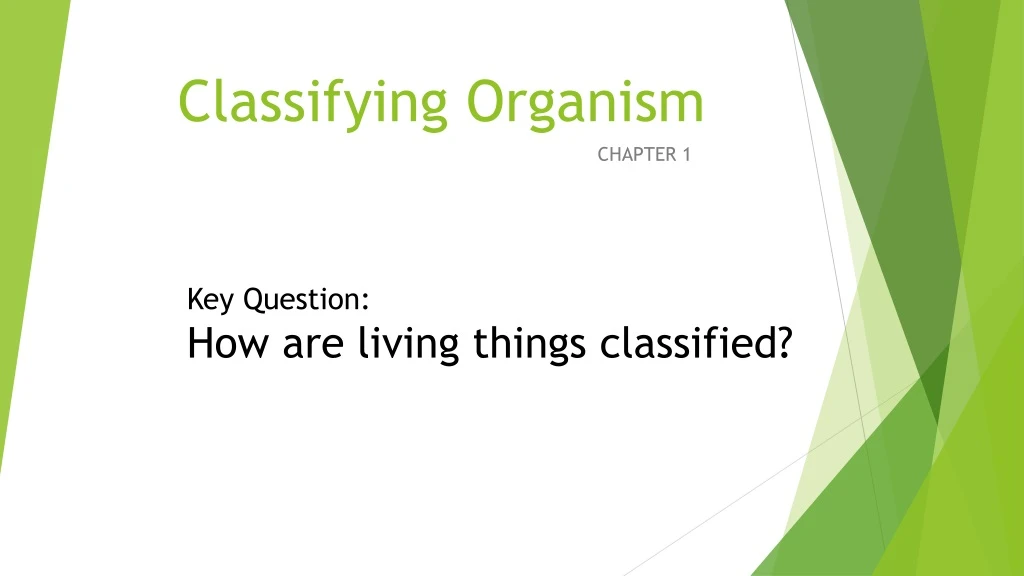 classifying organism
