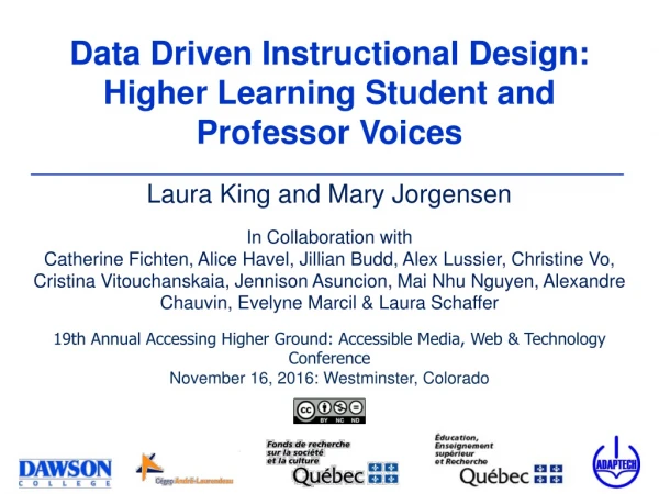 Data Driven Instructional Design: Higher Learning Student and Professor Voices