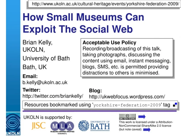 How Small Museums Can Exploit The Social Web