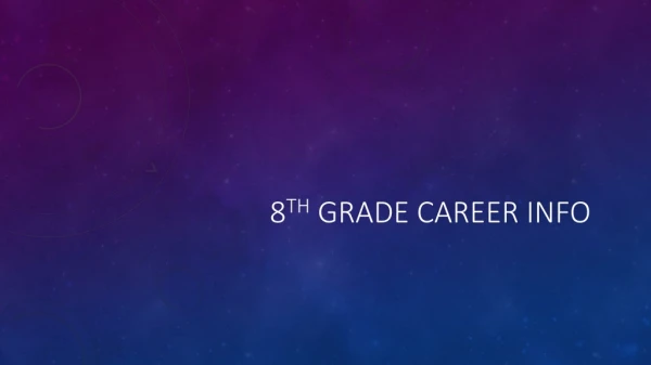 8 th grade career info