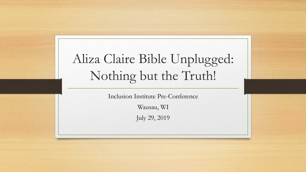 aliza claire bible unplugged nothing but the truth