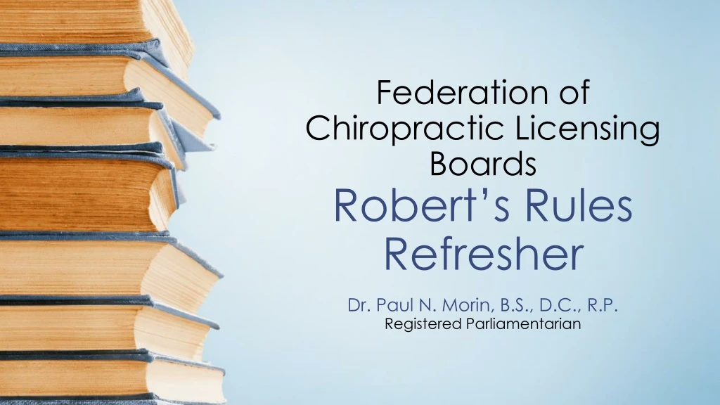 federation of chiropractic licensing boards robert s rules refresher