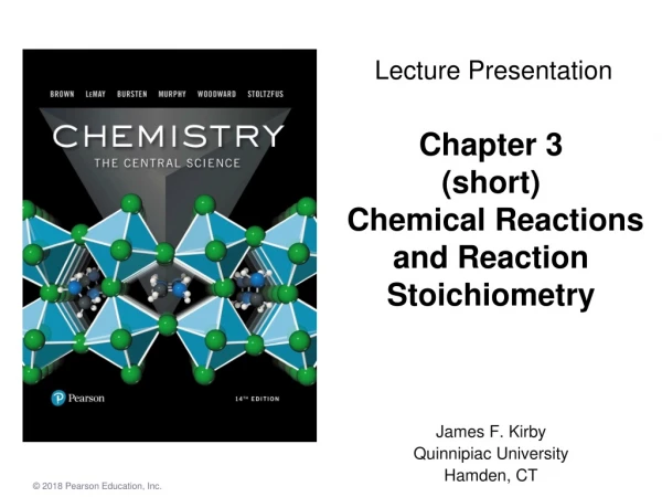 Chapter 3 (short) Chemical Reactions and Reaction Stoichiometry