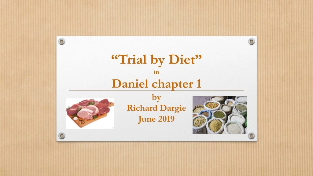 trial by diet in daniel chapter 1 by richard dargie june 2019