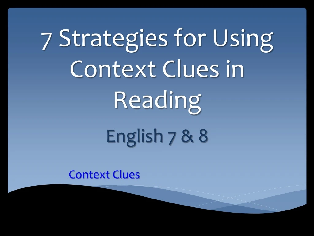 7 strategies for using context clues in reading