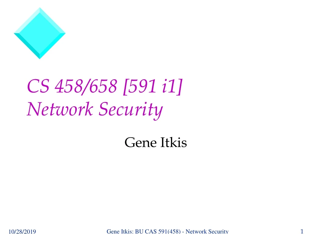 cs 458 658 591 i1 network security