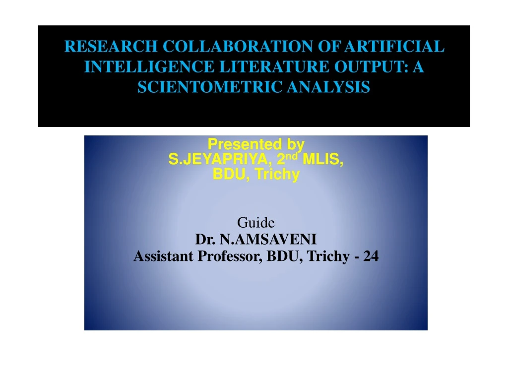 research collaboration of artificial intelligence literature output a scientometric analysis