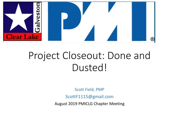 Project Closeout: Done and Dusted!