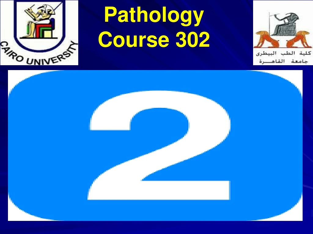 pathology course 302