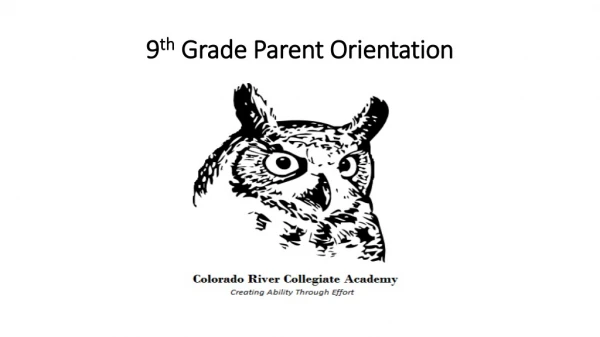 9 th Grade Parent Orientation