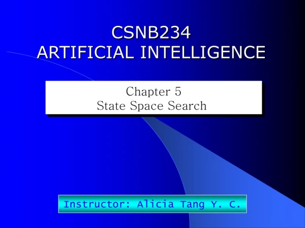 CSNB234 ARTIFICIAL INTELLIGENCE