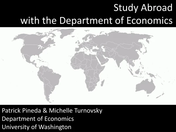 Patrick Pineda &amp; Michelle Turnovsky Department of Economics University of Washington