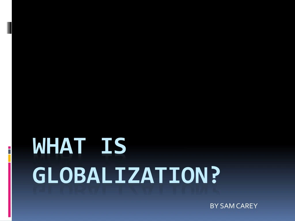 what is globalization