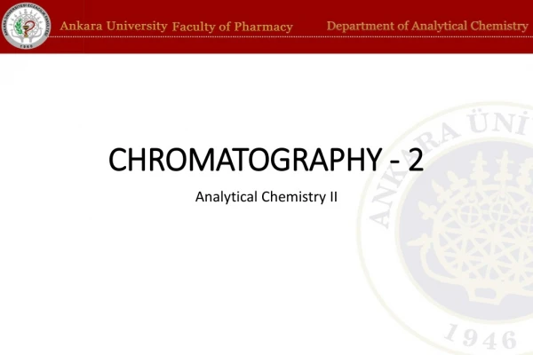 CHROMATOGRAPHY - 2