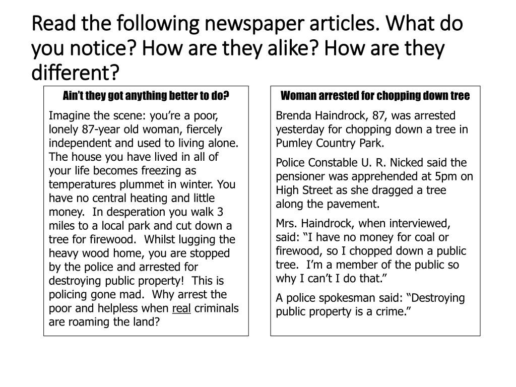 read the following newspaper articles what do you notice how are they alike how are they different