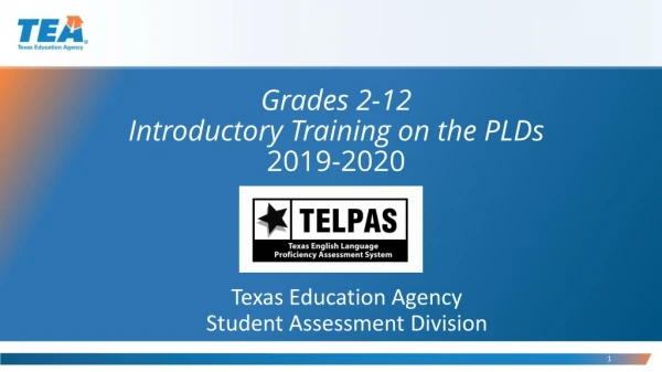 Grades 2-12 Introductory Training on the PLDs 2019-2020