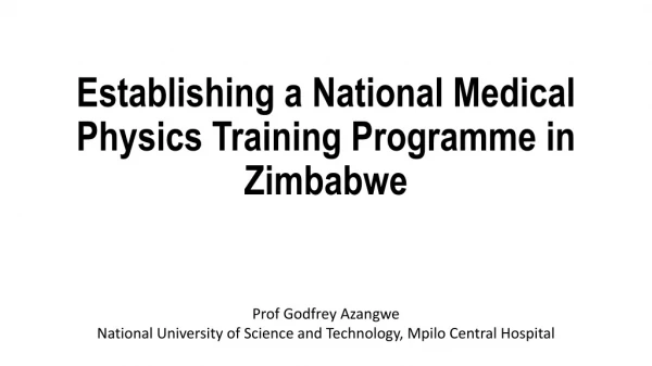 Establishing a National Medical Physics Training Programme in Zimbabwe