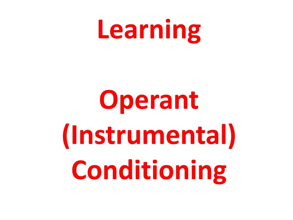 learning operant instrumental conditioning