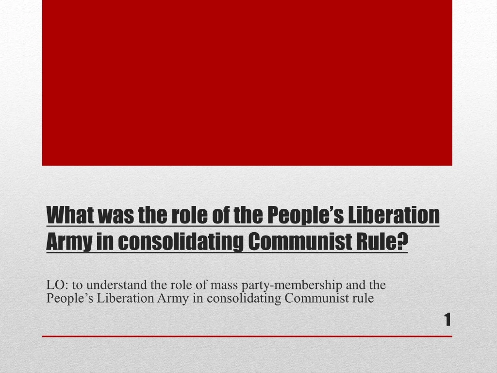 what was the role of the people s liberation army in consolidating communist rule
