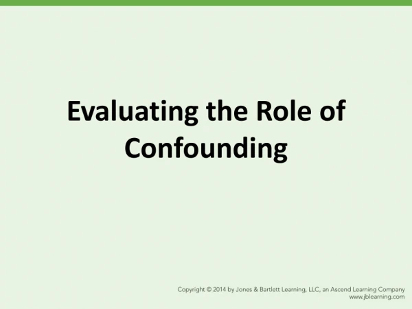 Evaluating the Role of Confounding