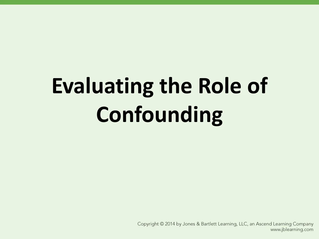 evaluating the role of confounding