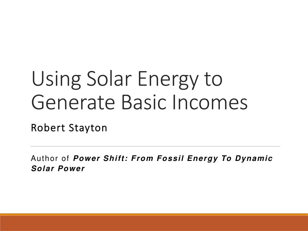 using solar energy to generate basic incomes