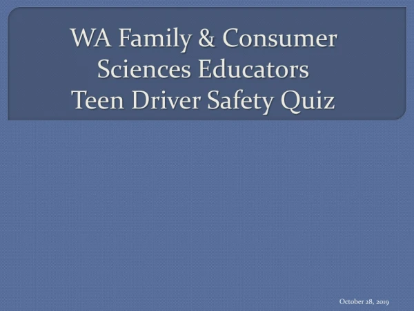WA Family &amp; Consumer Sciences Educators Teen Driver Safety Quiz