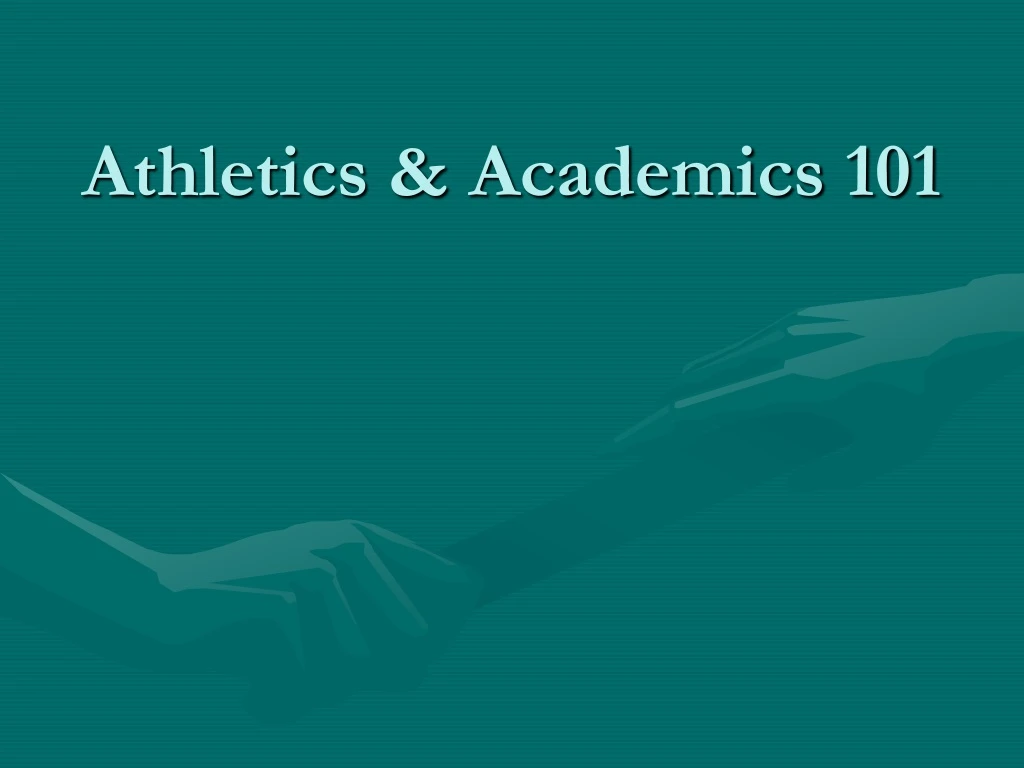 athletics academics 101
