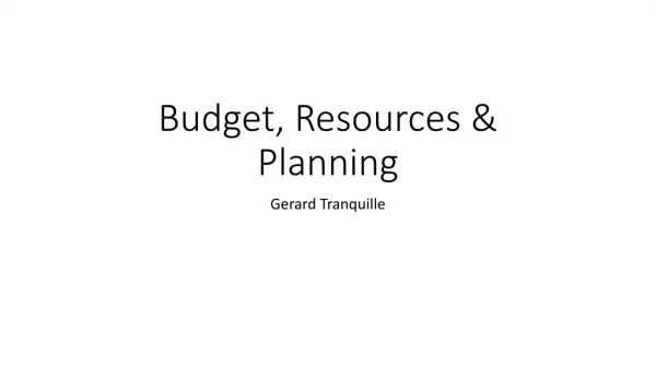 Budget, Resources &amp; Planning