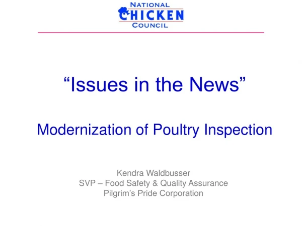 “Issues in the News” Modernization of Poultry Inspection