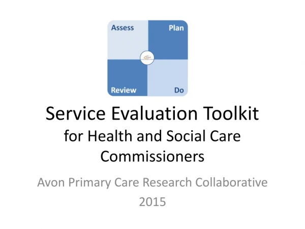 Service Evaluation Toolkit for Health and Social Care Commissioners
