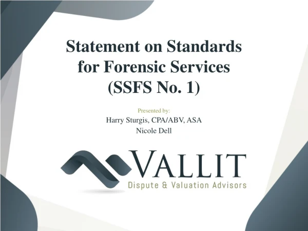 Statement on Standards for Forensic Services (SSFS No. 1)