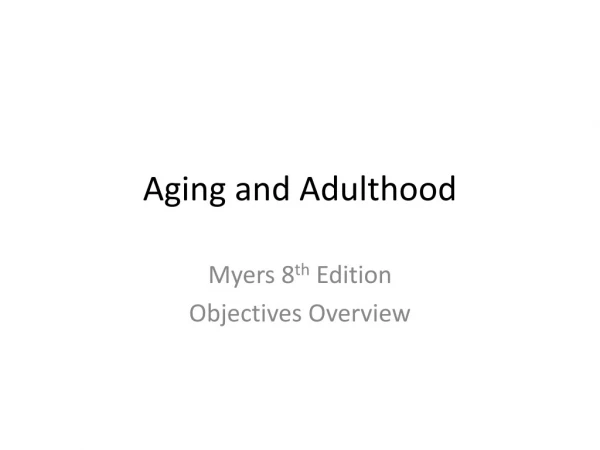 Aging and Adulthood