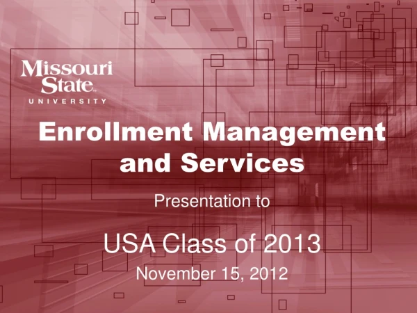 Enrollment Management and Services