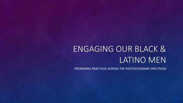Engaging OUR black &amp; latino men