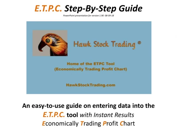 E.T.P.C. Step-By-Step Guide PowerPoint presentation for version 1.90 08-09-18