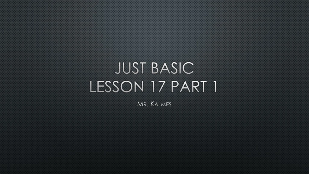 just basic lesson 17 part 1