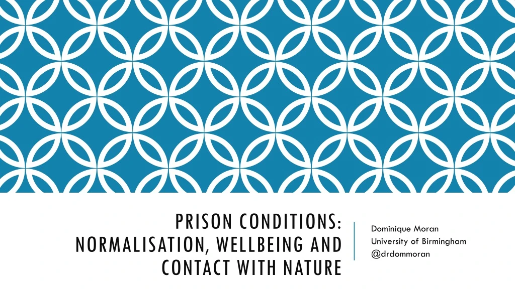 prison conditions normalisation wellbeing and contact with nature
