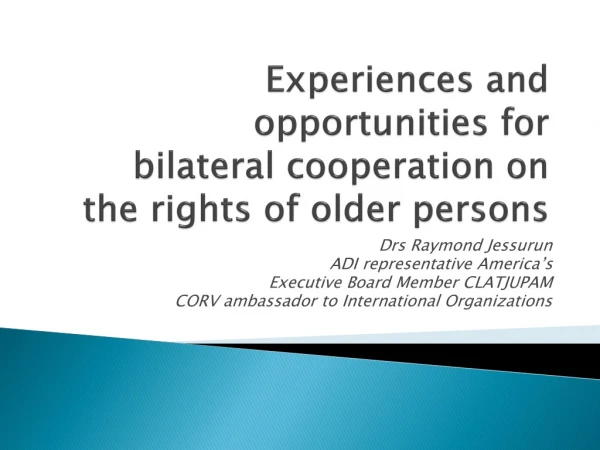 Experiences and opportunities for bilateral cooperation on the rights of older persons