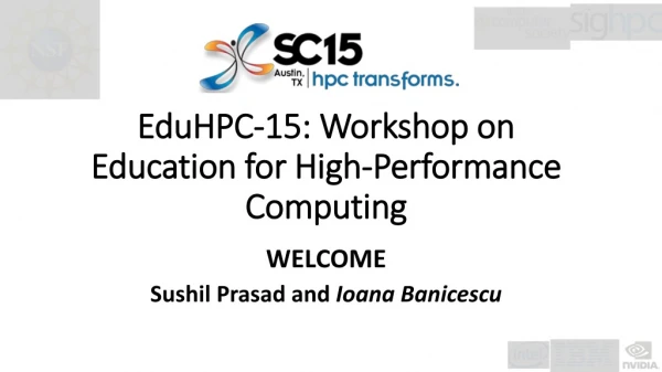 EduHPC-15: Workshop on Education for High-Performance Computing